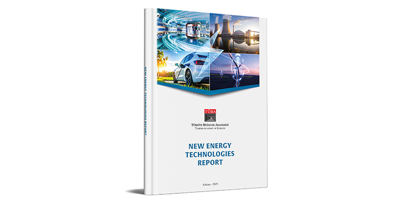 On the Road to the Energy of the Future, TÜBA-New Energy Technologies Report